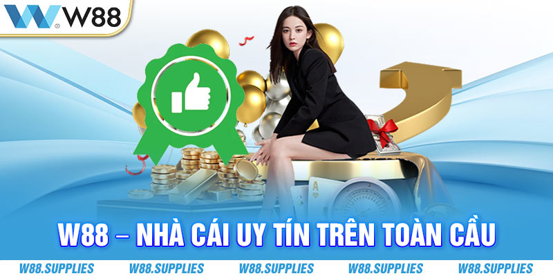 W88 - Nhà cái uy tín trên toàn cầu